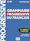 Grammaire progressive du français, Niveau intermédiaire. 4e édition: 4ème édition avec 680 exercices. Schülerbuch + Audio-CD + Online by 