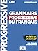 Grammaire progressive du français, Niveau intermédiaire. 4e édition: 4ème édition avec 680 exercices. Schülerbuch + Audio-CD + Online by 