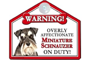 CAR-PETS LTD MINIATURE SCHNAUZER Dog Gift. High Gloss Plastic Warning Sign 6" x 7" with Suction Sign - for car or house windows, can also be nailed to gates or fences.