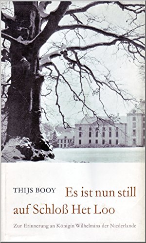 Es ist nun still auf Schloss Het Loo