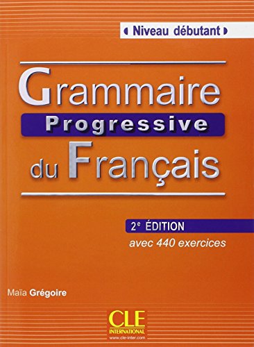 Grammaire progressive du français - Niveau débutant