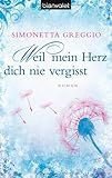Cover zum Buch Weil mein Herz dich nie vergisst