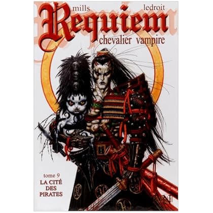 Requiem, Tome 9 : La cité des pirates Requiem, Tome 9 : La cité des pirates