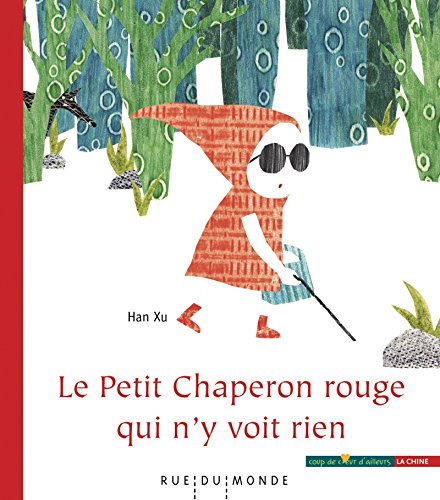 Le  petit Chaperon rouge qui n'y voit rien