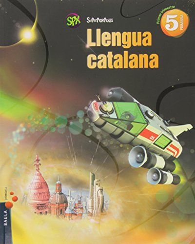 Llengua catalana 5è primària superpixèpolis la (projecte superpixèpolis)