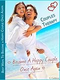 Image de Couples Therapy: How To Save A Marriage With Effective Couples Therapy (English Edition)