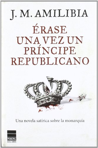 Érase una vez un príncipe republicano (Principal de los Libros)