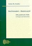 Image de Rechtsmedizin - Medizinrecht: 100 praktische Fälle in Fragen und Antworten