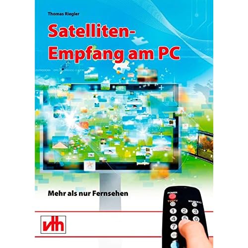 [PDF] Download Satelliten-Empfang am PC: Mehr als nur Fernsehen Kostenlos