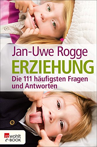 Download Erziehung: Die 111 häufigsten Fragen und Antworten Download Erziehung: Die 111 häufigsten Fragen und Antworten