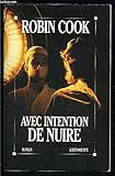 Avec intention de nuire