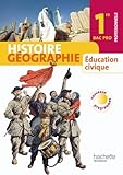 Image de Histoire Géographie Education civique 1re Bac Pro - Livre élève Format compact - Ed.2010