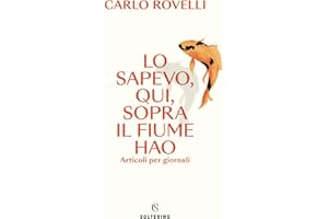 Lo sapevo, qui, sopra il fiume Hao