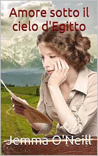 Jemma O'Neill - Amore sotto il cielo d'Egitto (2018)