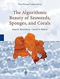 Image de The Algorithmic Beauty of Seaweeds, Sponges and Corals