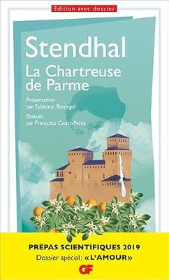 Stendhal, La Chartreuse de Parme - Prépas scientifiques 2018-2019 - littérature