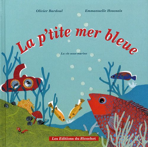 couverture de : La p'tite mer bleue