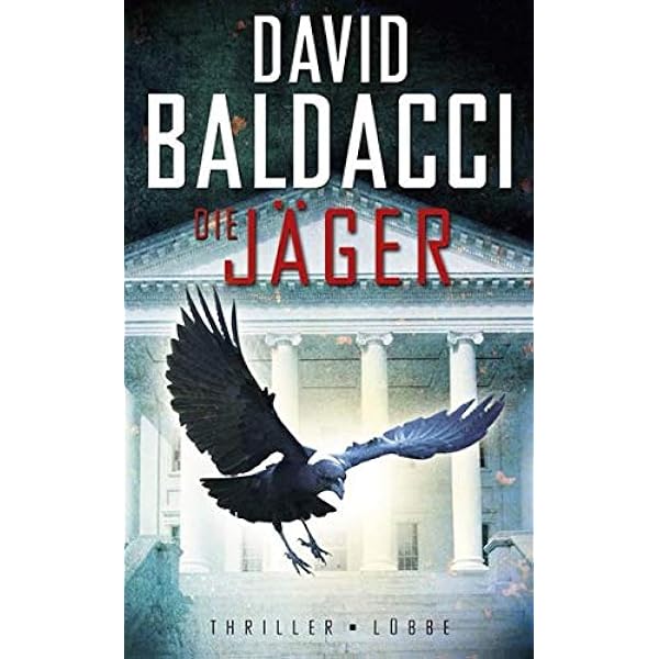 Die Jager Thriller Baldacci David Anton Uwe Amazon De Bucher