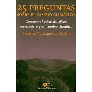 25 Preguntas sobre el cambio climático: Conceptos básicos del efecto invernadero y del cambio climático