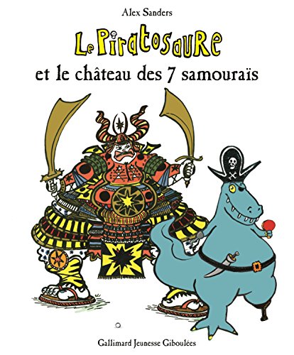 couverture de : Le piratosaure et le ch&acirc;teau des 7 samoura&iuml;s