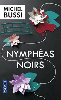 Nymphéas noirs par Michel Bussi Nymphéas noirs par Bussi