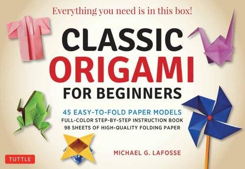 Classic Origami For Beginners Kit 45 Easy To Fold Paper Models Full Color Instruction Book 98 Sheets Of Folding Paper Everything You Need Is In