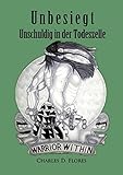 Unbesiegt - Unschuldig in der Todeszelle by