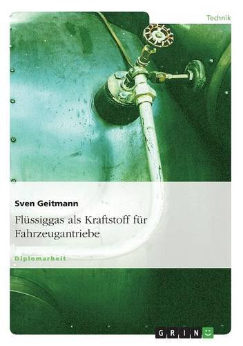 Preisvergleich Produktbild Flüssiggas als Kraftstoff für Fahrzeugantriebe