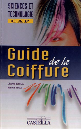 couverture de : Guide de la coiffure : CAP Sciences et technologie