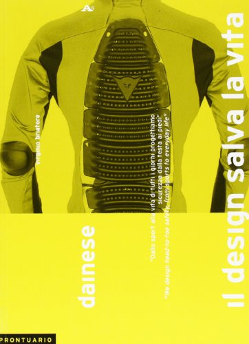 Preisvergleich Produktbild Dainese. Il design salva la vita