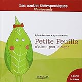 Petite feuille n'aime pas le vent : l'autonomie, A partir de 4 ans