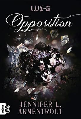 Jennifer Armentrout Lux Tome 5 - Opposition