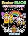 Produktbild Easter Emoji Coloring Book for Kids: Easter Coloring Pages, Connect the Dot Puzzles, Catch the Easter Bunny  Mazes, Egg Hunt Spot the Differences and ... Easter Emoji (Easter Activity Books, Band 1)