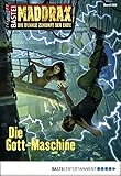 Image de Maddrax - Folge 368: Die Gott-Maschine