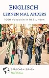 Image de Englisch lernen mal anders - 1000 Vokabeln in 10 Stunden: Langfristiges Merken der 1000 wichtigsten