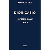 Historia romana III. Libros XLVI-XLIX (Biblioteca Cl&aacute;sica Gredos)