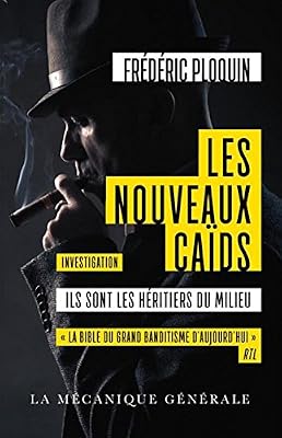 MECANIQUE GENE Les Nouveaux Caïds - Ils sont les héritiers du milieu