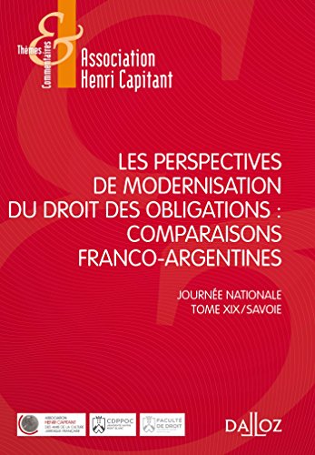 Les perspectives de modernisation du droit des obligations.Comparaisons franco-ibériques - 1re éditi