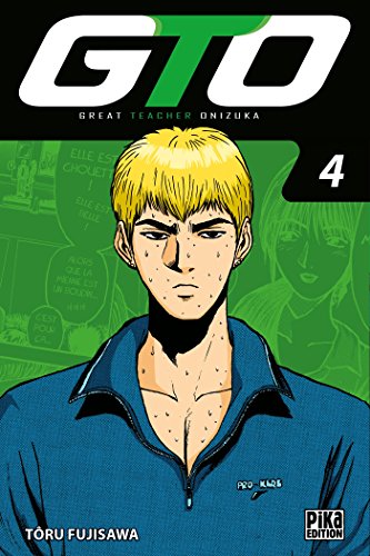 GTO : Great Teacher Onizuka — Tome 4