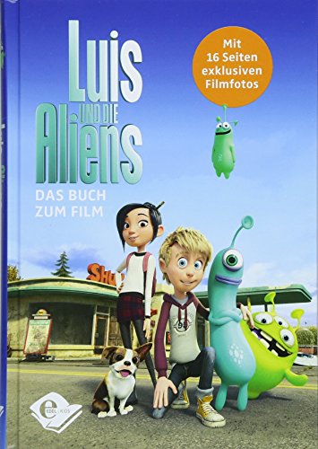 Preisvergleich Produktbild Luis und die Aliens: Das Buch zum Film