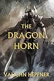 Image de The Dragon Horn (English Edition)
