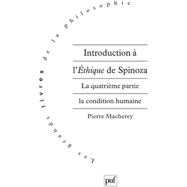 Introduction à l'éthique de Spinoza : La premières partie, la