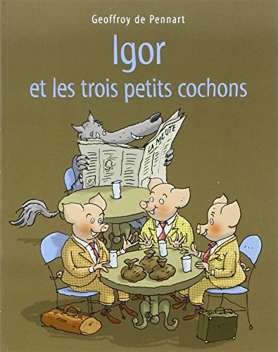 Igor et les trois petits cochons en ligne Igor et les trois petits cochons en ligne