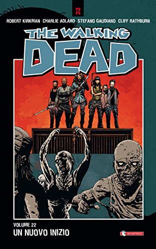 The Walking Dead vol. 22 - Un nuovo inizio The Walking Dead vol. 22 - Un nuovo inizio