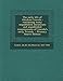 Produktbild The Early Life of Abraham Lincoln: Containing Many Unpublished Documents and Unpublished Reminiscences of Lincoln's Early Friends - Primary Source EDI