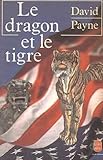Le Dragon et le tigre - Confessions d'un taoïste à Wall Street