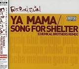 Ya Mama/Song for Shelter by Fatboy Slim (2001-11-21) - Fatboy Slim