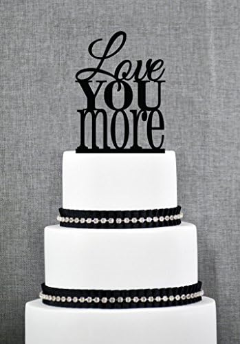 Love You More Wedding Cake Topper Custom Romantic Wedding Cake Decoration in your Choice of Color Modern and Elegant Cake Topper