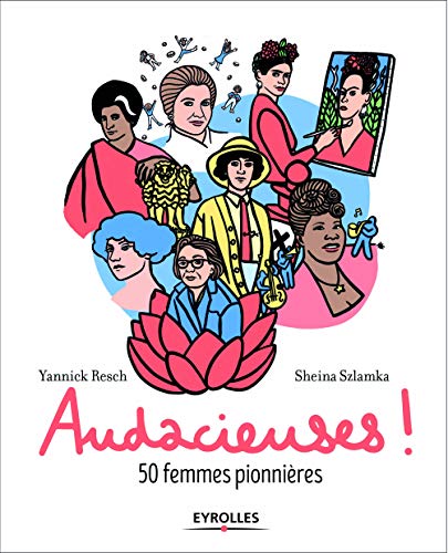Ebooks gratuits en ligne télécharger PDF Audacieuses !: 50 femmes pionnières RTF DJVU FB2 by author