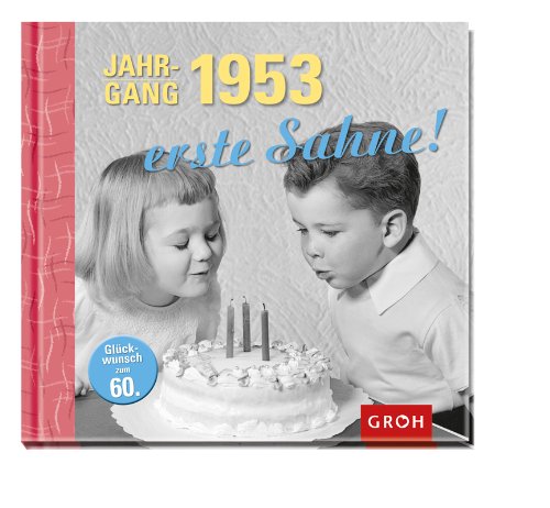 Download Jahrgang 1953 erste Sahne! Download Jahrgang 1953 erste Sahne!
